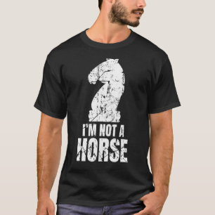 Schach Ich bin kein Pferd - Schach T-Shirt