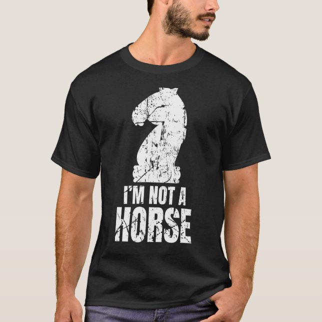 Schach Ich bin kein Pferd - Schach T-Shirt (Vorderseite)