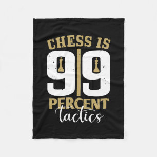 Schach ist 99 Prozent Taktik Fleecedecke