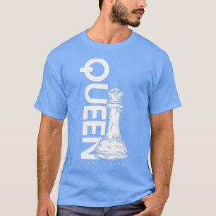 Schach ist Lebenskönigin (2) T-Shirt