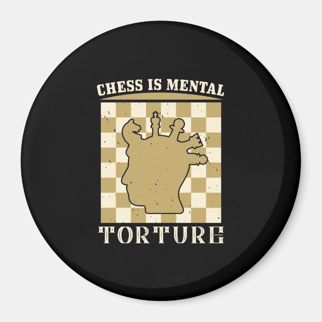 Schach ist mentale Folter Magnet (Vorne)