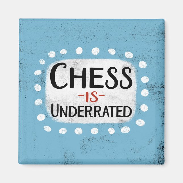 Schach ist unterbewertet Kühlschrank Magnet (Vorne)