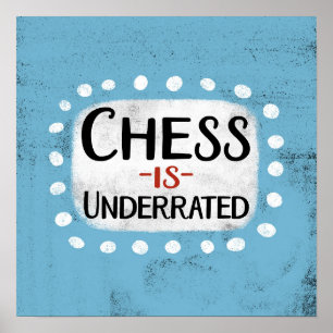 Schach ist unterbewertet Poster Wall Art
