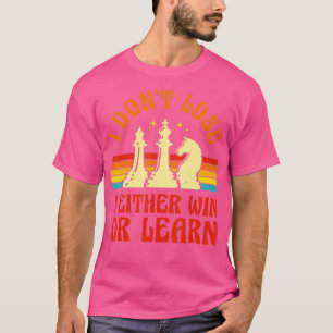 Schach Player Stücke Retro I Don39t Verlieren I En T-Shirt