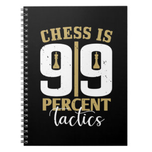 Schach - Schach besteht zu 99 Prozent aus Taktik Notizblock