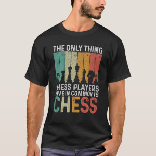 Schach Set Kunstschach für Damen Schachspieler Cha T-Shirt