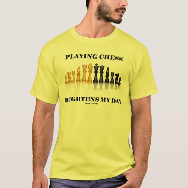 Schach spielen Brightens My Day (Reflektives Schac T-Shirt (Vorderseite)