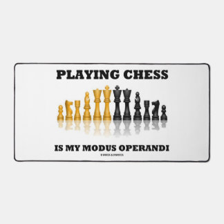 Schach spielen ist mein Modus Operandi Schach-Set Schreibtischunterlage