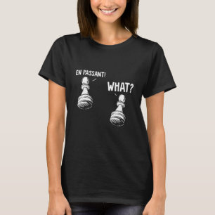 Schach und Passant - Schachspiel T-Shirt