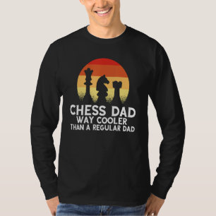 Schach-Vater ist viel Cooler als ein normaler Vate T-Shirt