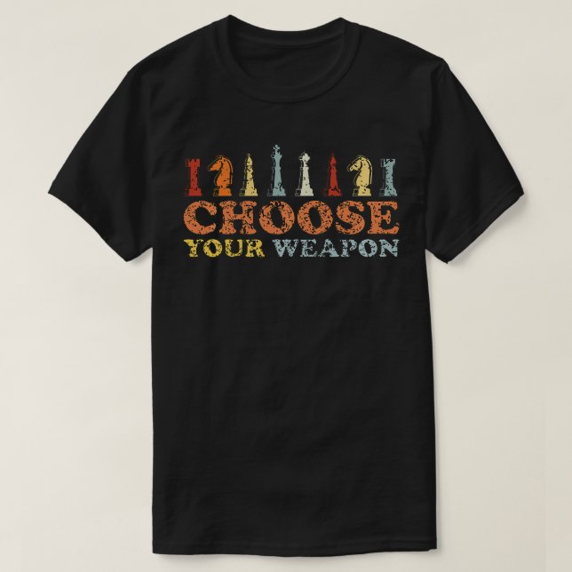 Schach Wähle deine Waffe  Für Schachspieler Pullov T-Shirt (Design vorne)