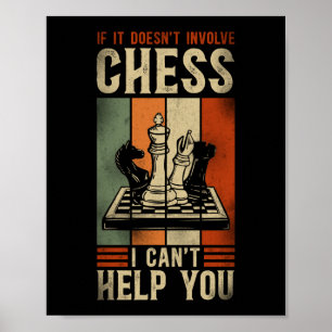 Schach Wenn es nicht Schach beinhaltet, kann ich d Poster