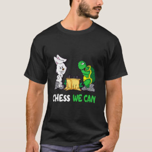 Schach wir können Schildkröte Kaninchenwirbel Ches T-Shirt