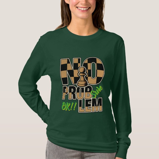 Schachkönigin Kein Problem Benutzerdefiniertes Lan T-Shirt (Vorderseite)