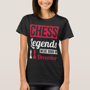 Schachleder waren im Dezember Geburtstagsgeschenk T-Shirt