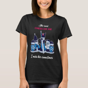 Schachspiel Schach Sprichwort Schachbrett T-Shirt