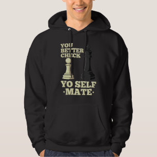 Schachspieler Brettspiel  Ich überprüfe mich selbs Hoodie