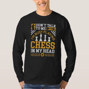Schachspieler-Figur Vintage Rede nicht mit mir, ic T-Shirt
