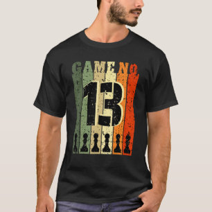 Schachspieler Geburtstag 13 Jahre alt Spielnummer T-Shirt