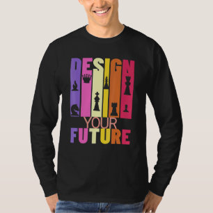 Schachspieler Inspiration Grafik für Ihre Zukunft T-Shirt