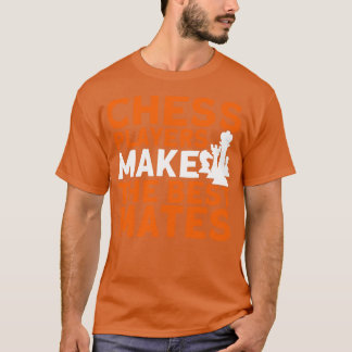 Schachspieler machen den besten Schachspieler T-Shirt