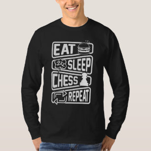 Schachspieler Schachspiel Schachboxen Essen Schlaf T-Shirt