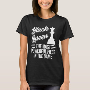 Schachspieler schwarzer Stolz Königin Die mächtigs T-Shirt