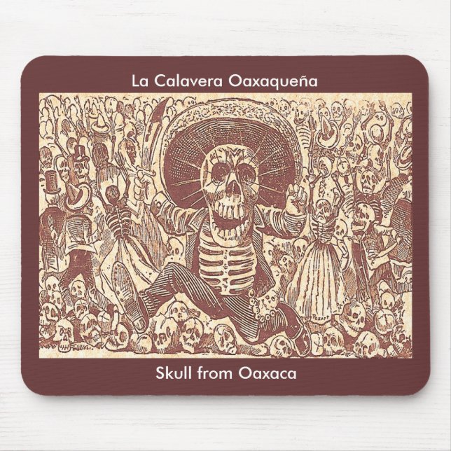 Schädel aus Oaxaca, La Calavera Oaxaqueña Mousepad (Vorne)
