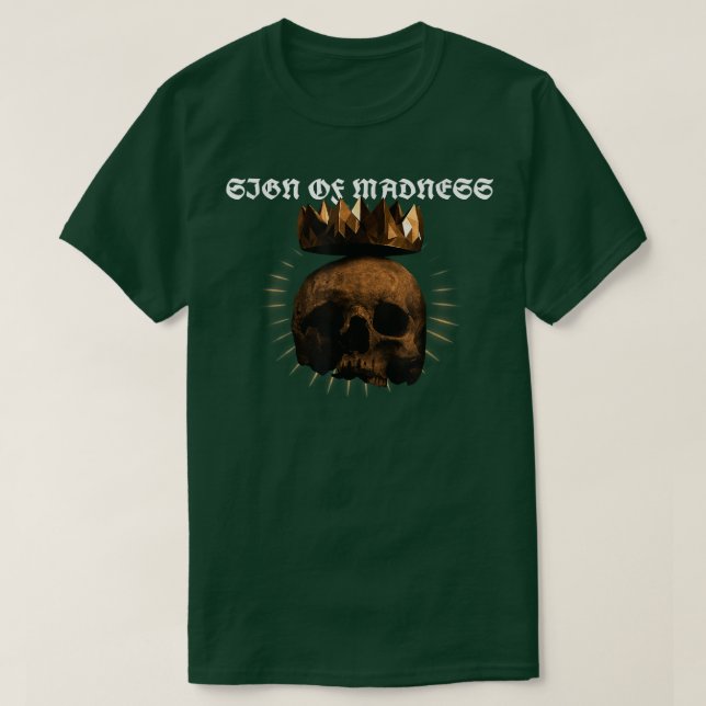 Schädel und Krone - Zeichen des Wahnsinns T-Shirt  (Design vorne)