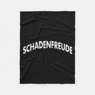 Schadenfreude Lustige und sarkastische deutsche Zi Fleecedecke