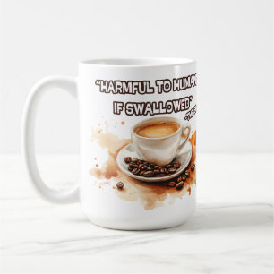 "Schädlich für Menschen, wenn sie verschluckt werd Kaffeetasse
