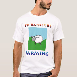 Schafe I würden vielmehr bewirtschaften T-Shirt