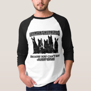Schäferhunde - weil Sie gerade ein nicht haben T-Shirt