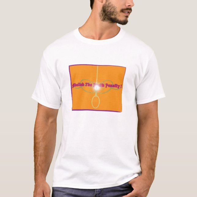 Schaffen Sie die Todesstrafe ab! T-Shirt (Vorderseite)