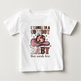Schaffen Sie sich Ihr eigenes Ich werde Cowboy Bab Baby T-shirt