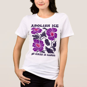 Schafft ICE ab Kein Mensch ist illegal Floral-Akti Tri-Blend Shirt