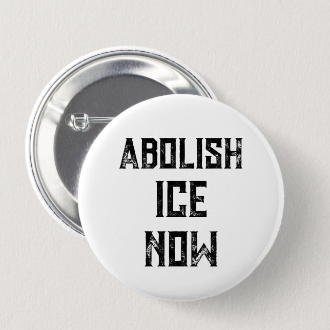 SCHAFFT ICE JETZT AB - US Politische Proteste Button ("ABOLISH ICE NOW" reads this US political protest button.)
