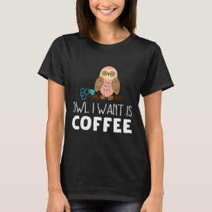 Schale, die ich Gewollt habe, ist Kaffee für die M T-Shirt