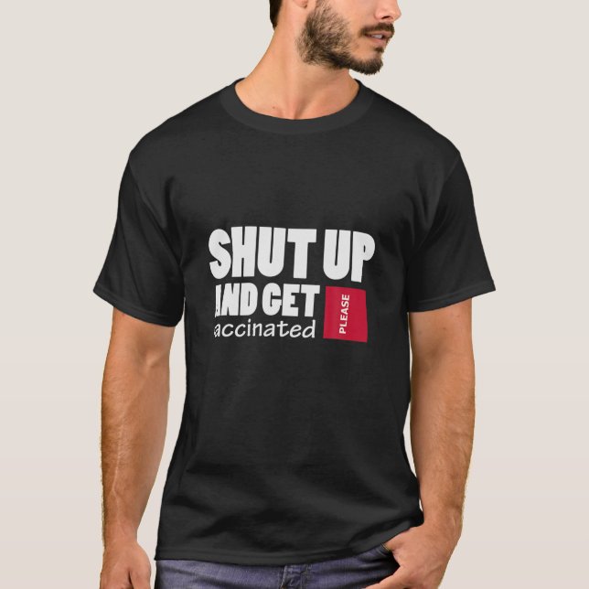 Schalten Sie den Impfstoff aus (bitte) T-Shirt (Vorderseite)