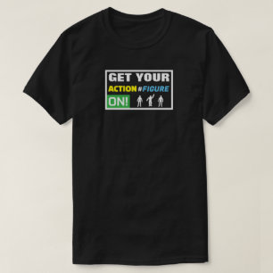Schalten Sie Ihre Aktion ein! T-Shirt