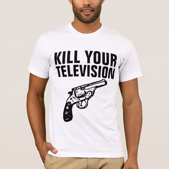 SCHALTEN SIE IHRE FERNSEHER-T - Shirt (Vorderseite)