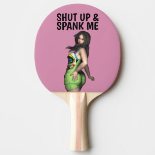 SCHALTEN UND SPANKEN MICH PONG PADDLE TISCHTENNIS SCHLÄGER