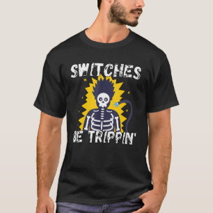 Schalter sind Trippin Electrician S Funny 1 T-Shirt