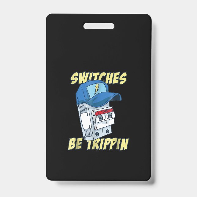 Schalter sind Trippin Elektro Männer Funny Ausweis (Vorderseite)