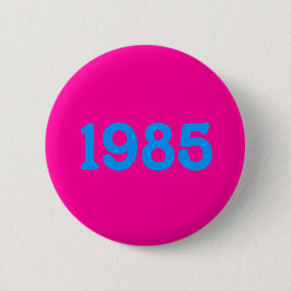 Schaltfläche 80er 1985 button