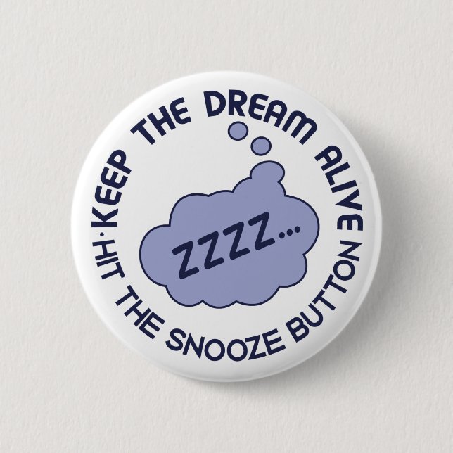 Schaltfläche "Behalt The Dream Alive" Button (Vorderseite)