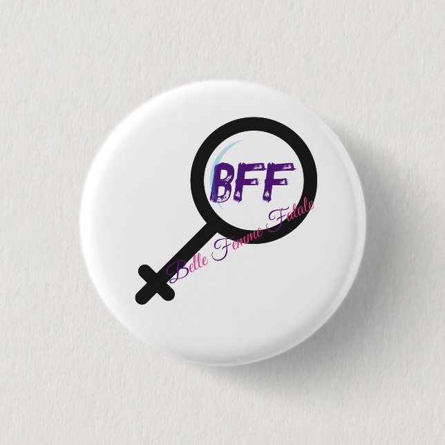 Schaltfläche "Belle Femme Fatale" (BESTE FREUNDIN) Button (Vorderseite)