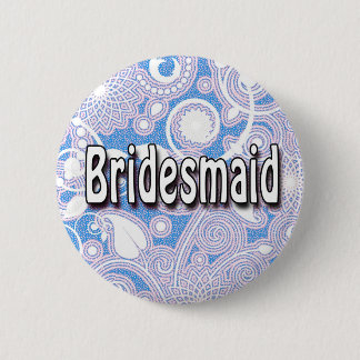 Schaltfläche: Bridesmaid Button