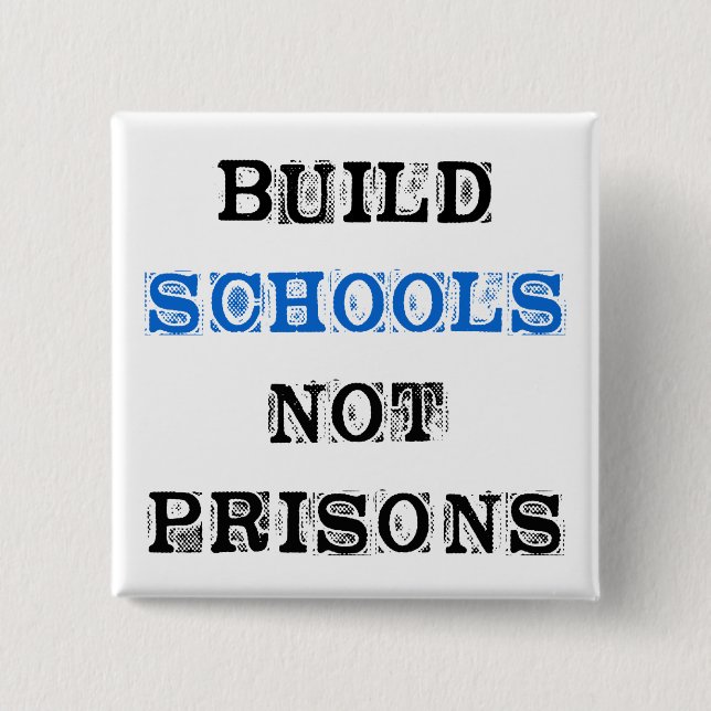 Schaltfläche "Build School Not Prisons Election" Button (Vorderseite)