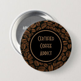 Schaltfläche "Certified Coffee Addict" Button